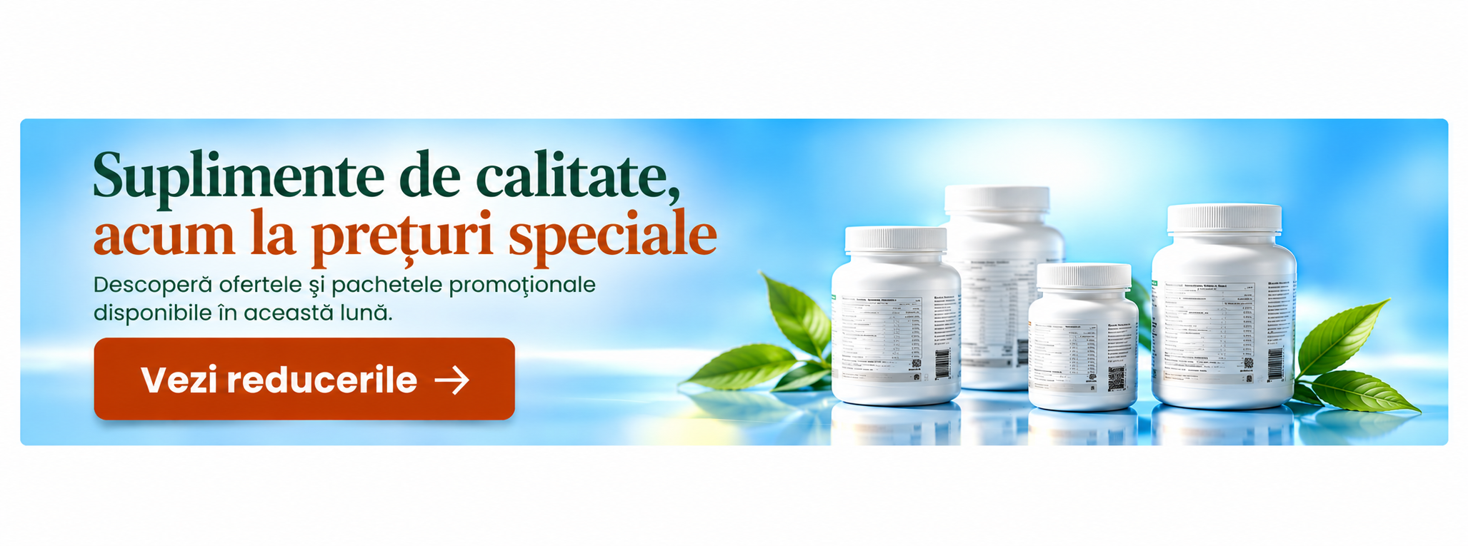 Suplimente de calitate, acum la preturi speciale